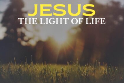 Jesus Christs Life the Light of Men Rev. Lawrence O. Agbirekomi